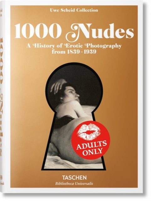 Bilde av 1000 Nudes. A History Of Erotic Photography From 1839-1939 Av Hans-michael Koetzle, Uwe Scheid