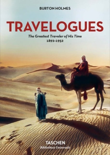 Bilde av Burton Holmes. Travelogues. The Greatest Traveler Of His Time 1892-1952 Av Burton Holmes