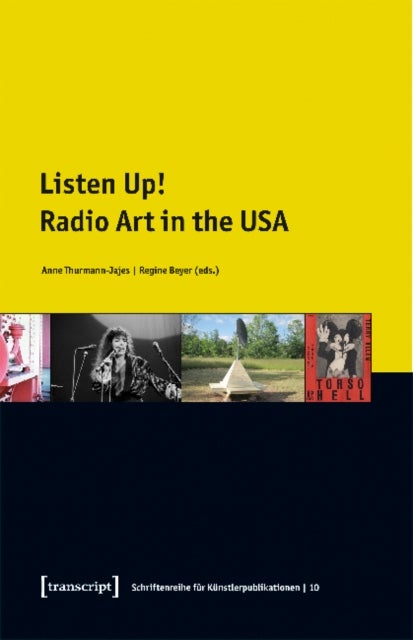 Listen Up! ¿ Radio Art in the USA