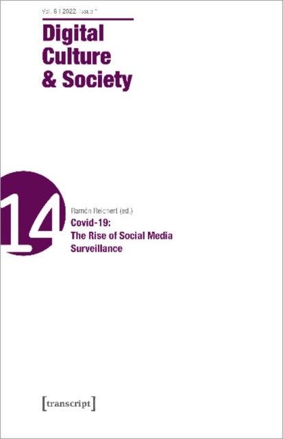 Digital Culture & Society (DCS) - Vol 8, Issue 1/2022 - Coding Covid-19: The Rise of the App-Society
