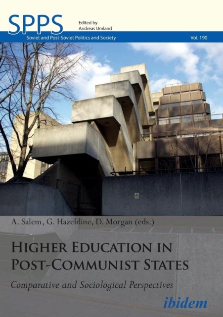 Bilde av Higher Education In Post-communist States - Comparative And Sociological Perspectives Av Gary Hazeldine, A. Salem, David Morgan
