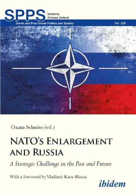 Bilde av Nato&#039;s Enlargement And Russia - A Strategic Challenge In The Past And Future Av Oxana Schmies, Vladimir Kara-murza