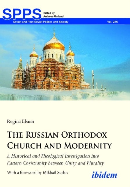 Bilde av The Russian Orthodox Church And Modernity - A Historical And Theological Investigation Into Eastern Av Regina Elsner