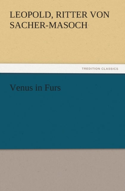Bilde av Venus In Furs Av Leopold Ritter Von Sacher-masoch