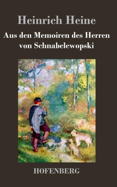 Bilde av Aus Den Memoiren Des Herren Von Schnabelewopski Av Heinrich Heine