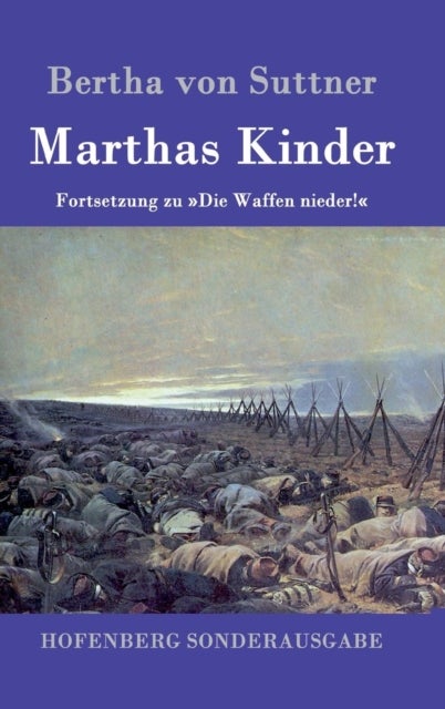 Marthas Kinder - Fortsetzung zu Die Waffen nieder!