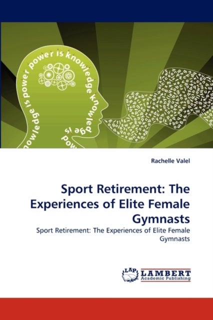Sport Retirement - The Experiences of Elite Female Gymnasts
