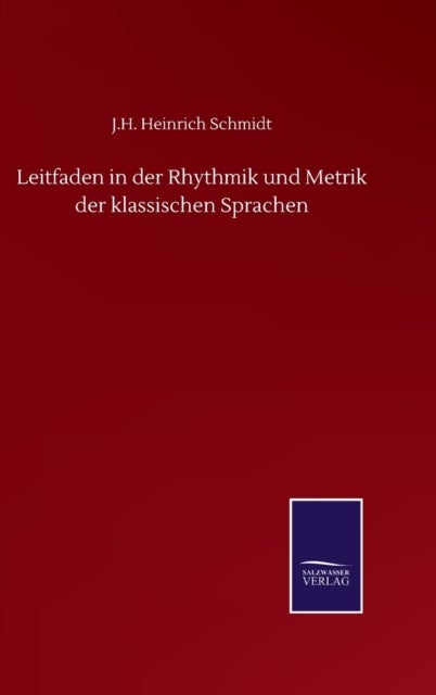 Leitfaden in der Rhythmik und Metrik der klassischen Sprachen