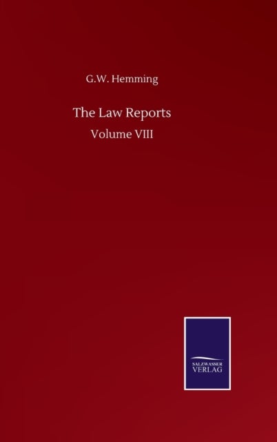 The Law Reports - Volume VIII