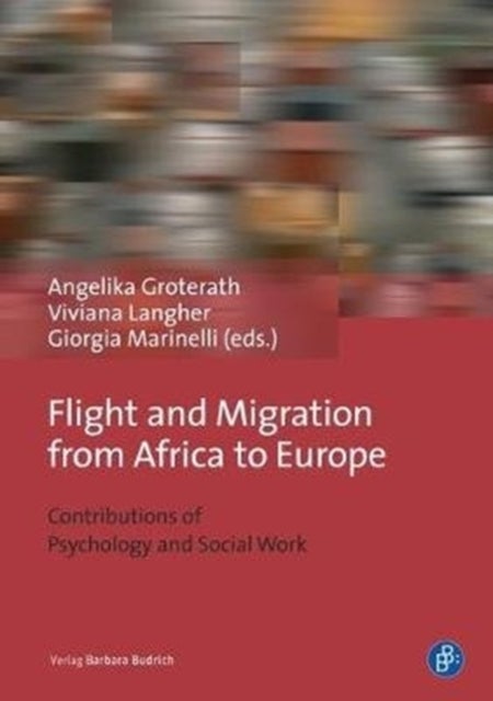Bilde av Flight And Migration From Africa To Europe Av Angelika Groterath, Viviana Langher, Marinelli