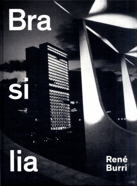 Bilde av Rene Burri Brasilia: Photographs 1960-1993 Av Rene Burri