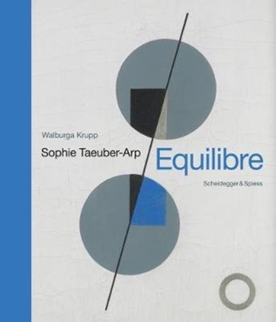Sophie Taeuber-Arp - Equilibre - Landmarks of Swiss Art