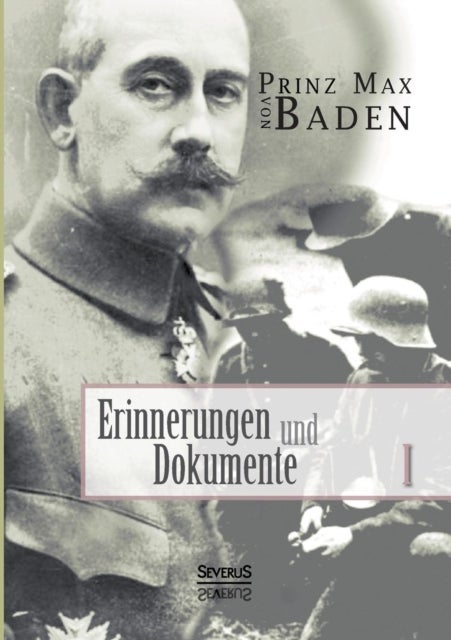 Erinnerungen und Dokumente 1