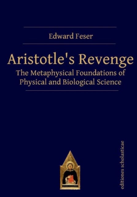 Bilde av Aristotles Revenge Av Edward Feser