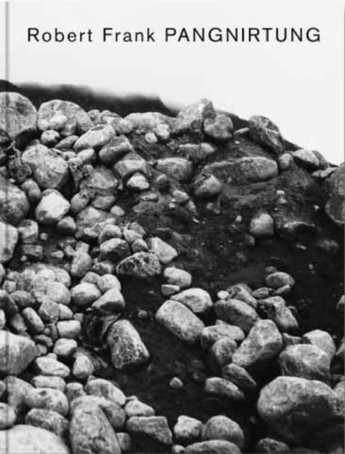 Robert Frank - Pangnirtung