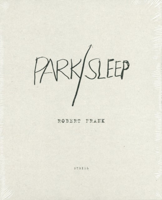 Robert Frank - Park/Sleep