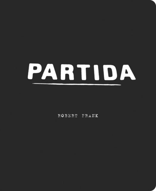 Robert Frank - Partida