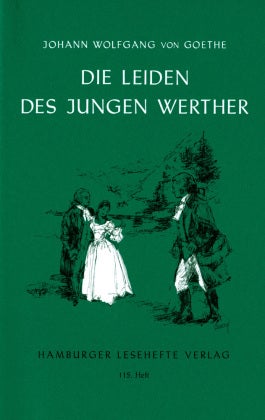 Die Leiden des jungen Werther - Ein Roman in Briefen