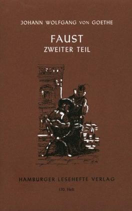 Faust - Der Tragödie zweiter Teil, Ungekürzte Ausgabe