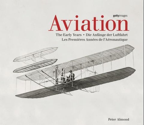 Aviation - the early years = die Anfänge der Luftfahrt = les premières Années de l' Aéronautique