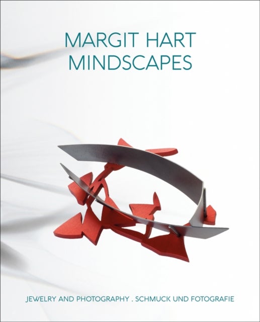 Margit Hart - Mindscapes. Jewelry and Photography