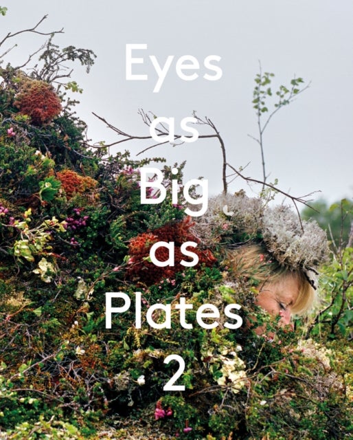 Bilde av Eyes As Big As Plates 2 Av Karoline Hjorth
