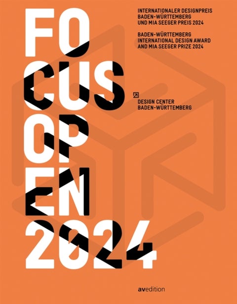 Focus Open 2024 - Baden-Wurttemberg International Design Award and Mia Seeger Prize 2024