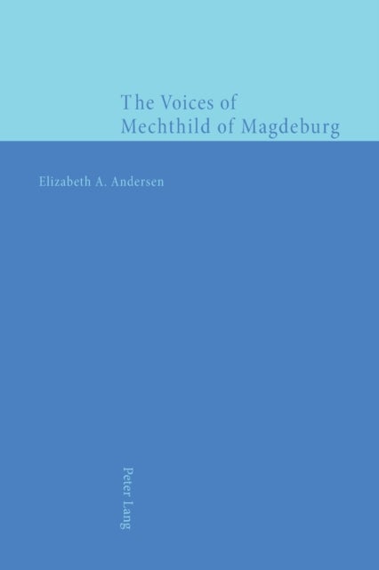 The Voices of Mechthild of Magdeburg