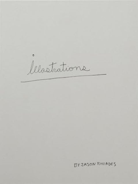 Jason Rhoades: Illastrations