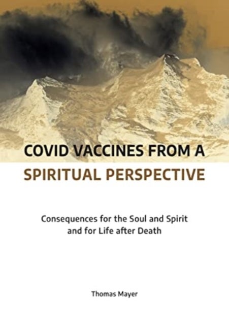 Bilde av Covid Vaccines From A Spiritual Perspective Av Thomas Mayer