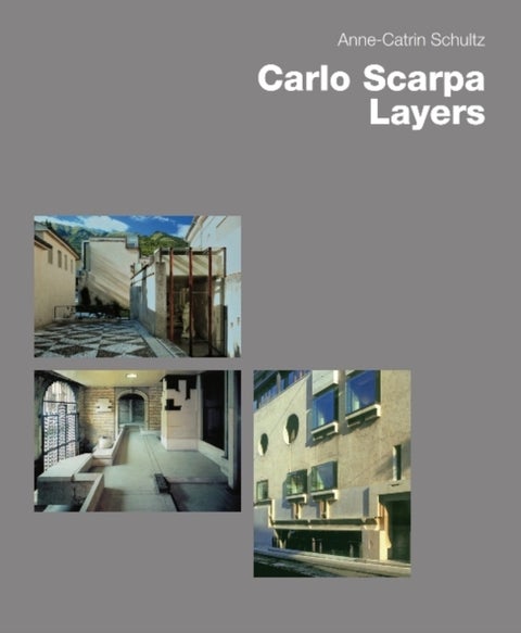 Carlo Scarpa - Layers