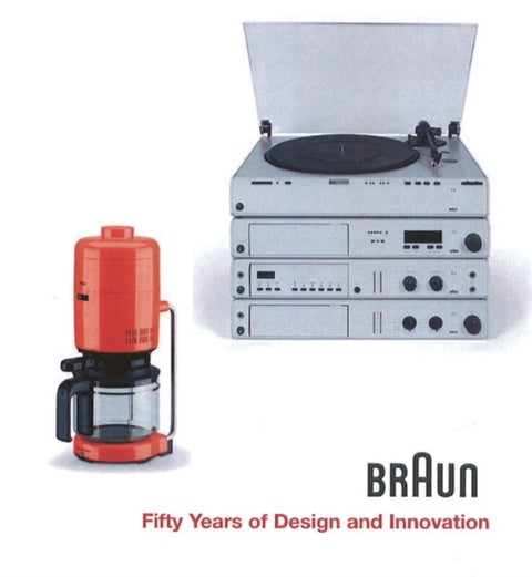 BRAUN--Fifty Years of Design and Innovation - Fifty Years of Design and Innovation