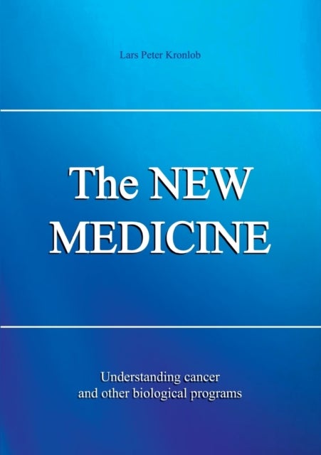 The NEW MEDICINE - Understanding cancer and other biological programs