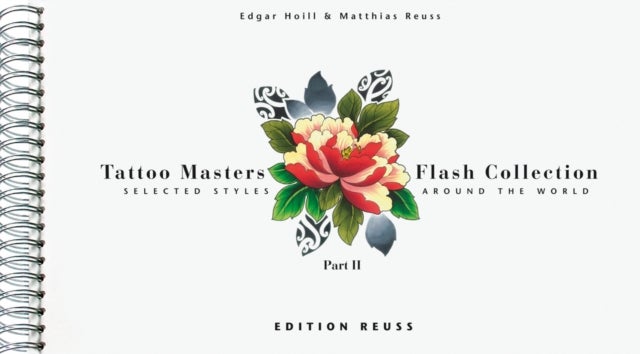 Tattoo Masters Flash Collection - Part II -- Selected Styles Around the World