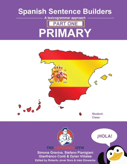 Spanish Sentence Builders - A Lexicogrammar approach - Spanish Sentence Builders - Primary