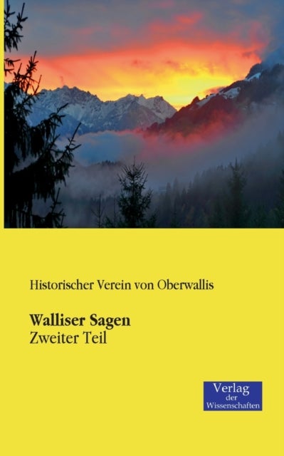 Walliser Sagen - Zweiter Teil