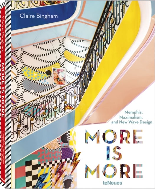 More is More - Memphis, Maximalism and New Wave Design
