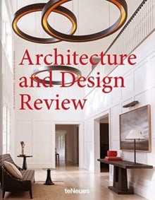 Architecture and Design Review - the ultimate inspiration - from interior to exterior