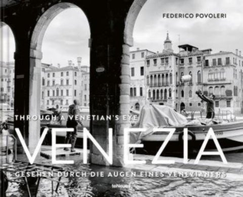 Venezia - Through A Venetian's Eye