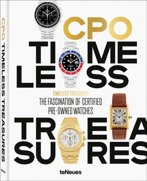Timeless Treasures - The Fascination of Certified Pre-Owned Watches