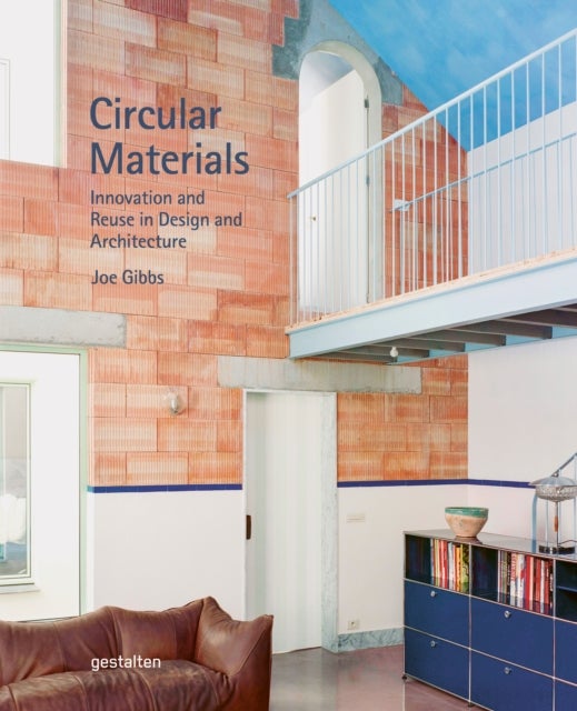 Circular Materials - Innovation and Reuse in Design and Architecture