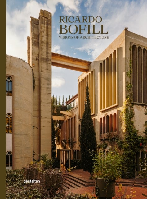 Ricardo Bofill (New Edition) - Visions of Architecture