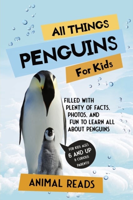 Bilde av All Things Penguins For Kids Av Animal Reads