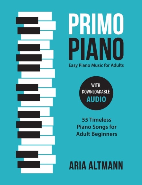 Bilde av Primo Piano. Easy Piano Music For Adults Av Aria Altmann