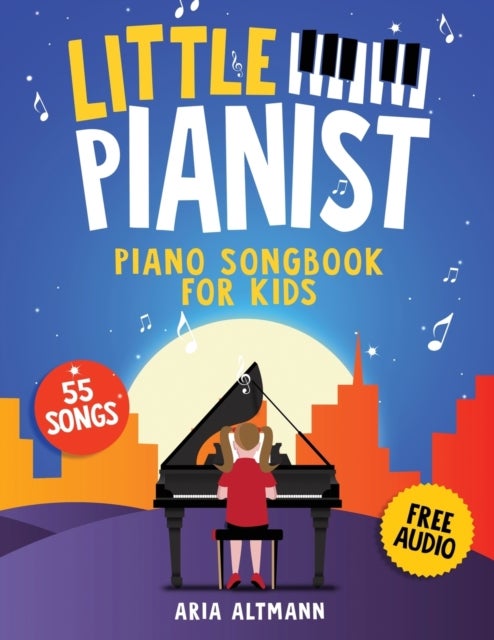 Bilde av Little Pianist. Piano Songbook For Kids Av Aria Altmann