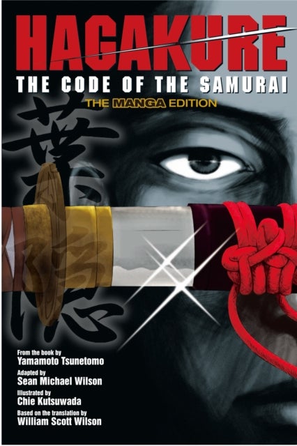 Bilde av Hagakure: Code Of The Samurai (the Manga Edition) Av Tsunetomo Yamamoto
