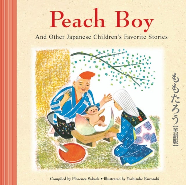 Bilde av Peach Boy And Other Japanese Children&#039;s Favorite Stories Av Florence Sakade