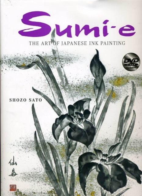 Sumi-e - The Art of Japanese Ink Painting