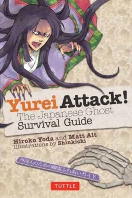 Yurei Attack! - The Japanese Ghost Survival Guide