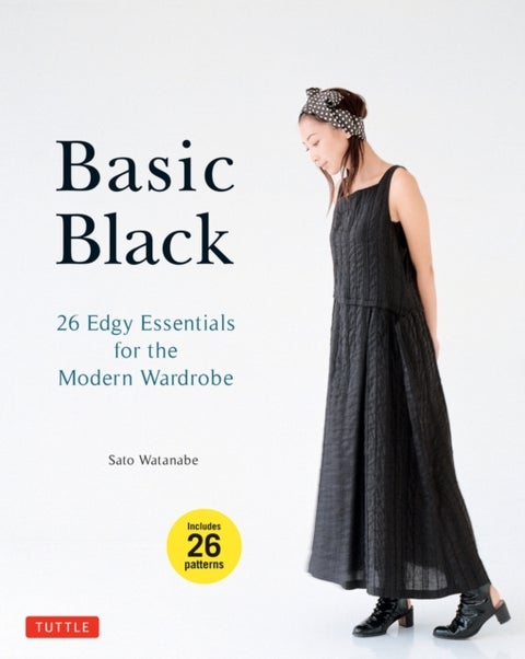 Basic Black - 26 Edgy Essentials for the Modern Wardrobe